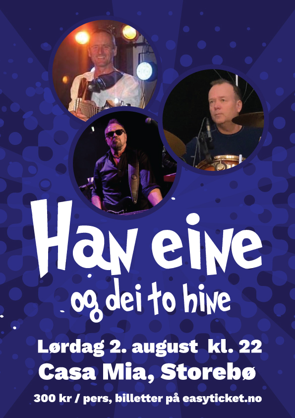 Han eine og dei to hine, 2. august kl. 22:00